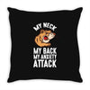my neck my back my anxiety attack opossum guys tee Throw Pillow