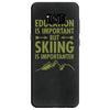 education is important but skiing is importanter Samsung Galaxy S8 Case