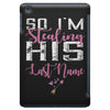 So I'm Stealing His Last Name iPad Mini