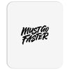 must go faster Mousepad