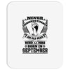 Never Underestimate Old Man Who Was Born September Mousepad
