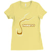 thirsty Ladies Fitted T-Shirt