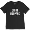 shirt happens funny V-Neck Tee