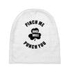 pinch me Baby Beanies