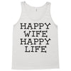 happy wife happy life Tank Top