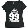 fortnite 99 problems Women's Triblend Scoop T-shirt