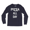 pizza all day Long Sleeve Shirts