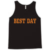 best day Tank Top
