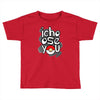 ichoose you Toddler T-shirt