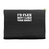 i'd flex but i like this shirt Accessory Pouches