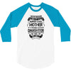 Super Cool Mother Of A Freaking Awesome Daughter 3/4 Sleeve Shirt