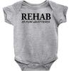 funny t shirt rehab is for quitters rude tee offensive shirt Baby Onesie