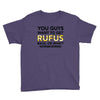 You Guys Want To Get Rufus Back Or What Sametimeless Youth Tee