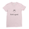 god is good Ladies Fitted T-Shirt