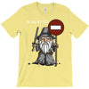 you shall not pass!! T-Shirt