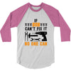 IF SON CAN'T FIX IT THAN NO ONE CAN FIX IT 3/4 Sleeve Shirt