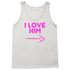 I Love Him Tank Top