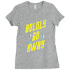 boldly go away Ladies Fitted T-Shirt