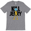 kill jerry T-Shirt