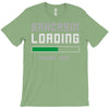 sarcasm loading funny joke T-Shirt
