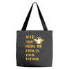 MAY THE ODDS BE EVER IN YOUR FAVOUR Tote Bags