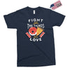 fight for the things you love pizza donuts Exclusive T-shirt