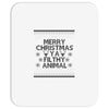 merry christmas ya filthy animal Mousepad