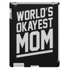 world's okayest mom funny iPad 3 and 4 Case