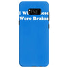 i wish these were brains funny Samsung Galaxy S8