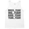 mock yeah ing yeah bird yeah yeah yeah Tank Top