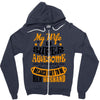 My Wife Is Super Awesome Her Husband Zipper Hoodie
