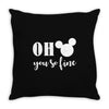 OH You Are so Fine Throw Pillow