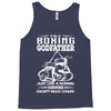 I'm A Boxing Godfather... Tank Top