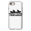 paddle faster i hear banjos iPhone 8
