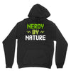 nerdy by nature Unisex Hoodie
