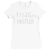 mother hustler Ladies Fitted T-Shirt