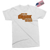 drunk show Exclusive T-shirt