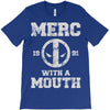 merc with a mouth T-Shirt