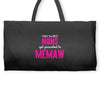 Only The Best Moms Get Promoted To Memaw Weekender Totes