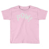 pow as worn Toddler T-shirt