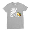 This Girl Loves Tacos Ladies Fitted T-Shirt