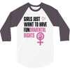 Girls Just Want to Have Fundamental Rights 3/4 Sleeve Shirt