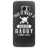 This Is What A Badass Daddy Looks Like Samsung Galaxy S7 Edge