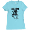 Greatest Dad In The Universe Ladies Fitted T-Shirt