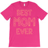best mom ever T-Shirt