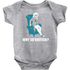 why so british Baby Onesie
