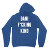 Dani Kind Unisex Hoodie