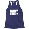 baby daddy Racerback Tank