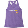 Daddy to Bee Baby Girl Racerback Tank
