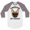 pardon my french 3/4 Sleeve Shirt